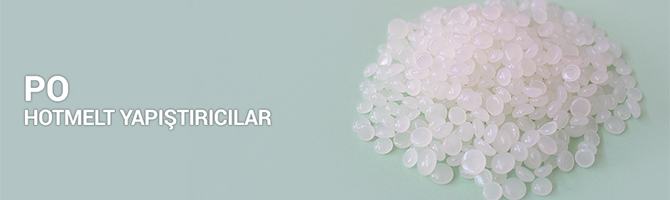 PO HOTMELT YAPIŞTIRICILAR